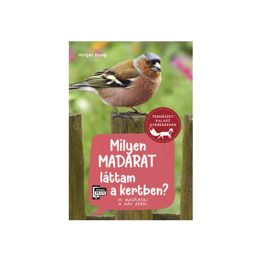 Milyen madarat láttam a kertben? - Holger Haag