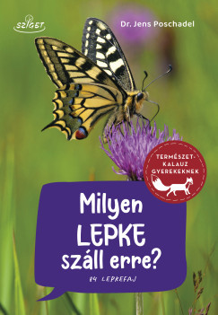 Milyen lepke száll erre? - Dr. Jens Poschadel