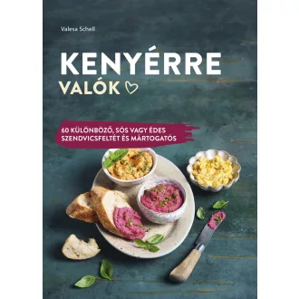 Kenyérre valók - Valesa Schell