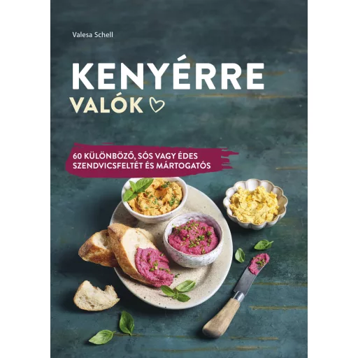 Kenyérre valók - Valesa Schell