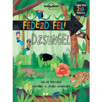 Fedezd fel! - Dzsungel /Sok-sok matricával, fejtörőkkel és játékos feladatokkal (Foglalkoztató)