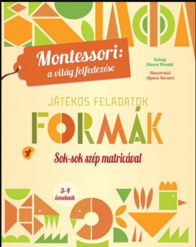 Formák - Játékos feladatok - Sok-sok szép matricával - Chiara Piroddi