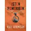 Isten romokban - Kate Atkinson