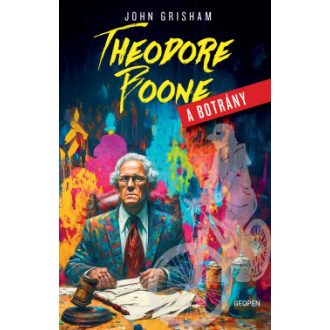 Theodore Boone - A botrány - John Grisham