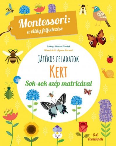 Kert - Montessori foglalkoztató füzet 5-6 éveseknek (Chiara Piroddi)
