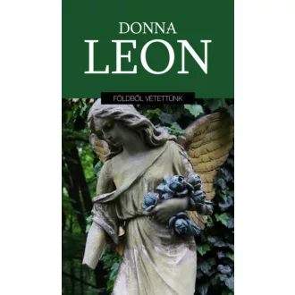 Földből vétettünk (Donna Leon)