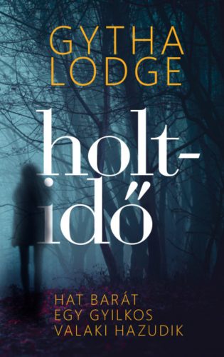 Holtidő - Gytha Lodge