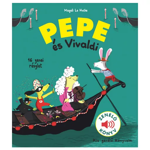 Pepe és Vivaldi - Zenélő könyv - Magali Le Huche