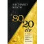A 80/20 elv - A Pareto-elv továbbfejlesztése - Richard Koch