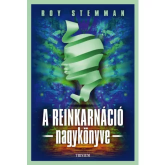 A reinkarnáció nagykönyve (Roy Stemman)