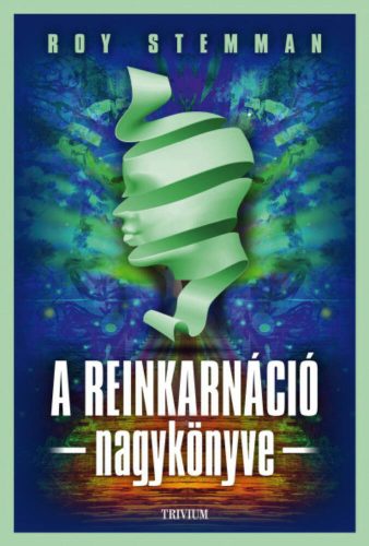A reinkarnáció nagykönyve (Roy Stemman)