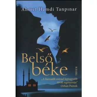 Belső béke - Ahmet Hamdi Tanpinar