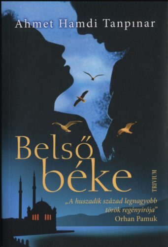 Belső béke - Ahmet Hamdi Tanpinar