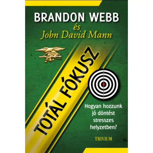Totál fókusz - John David Mann - Brandon Webb