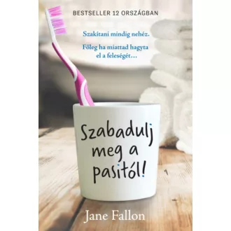 SZABADULJ MEG A PASIDTÓL! /SZAKÍTANI MINDIG NEHÉZ. FŐLEG HA MIATTAD HAGYTA EL A FELESÉGÉT . . .