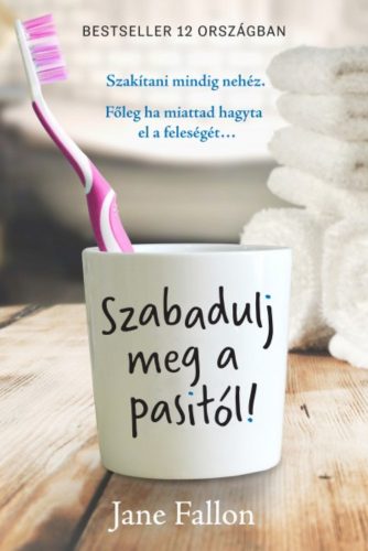 SZABADULJ MEG A PASIDTÓL! /SZAKÍTANI MINDIG NEHÉZ. FŐLEG HA MIATTAD HAGYTA EL A FELESÉGÉT . . .