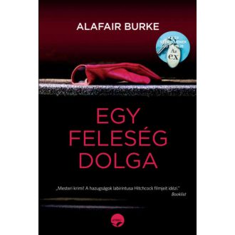 Egy feleség dolga (Alafair Burke)
