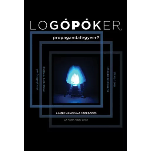 Logópóker, propagandafegyver? - Dr. Füzér Ágota Lucia