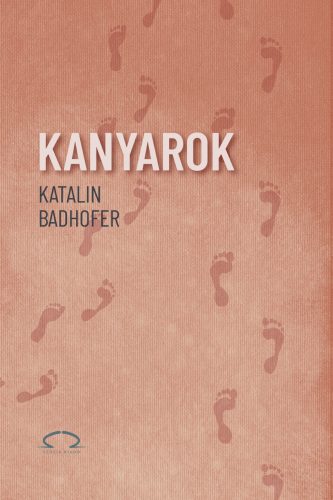 Kanyarok - Katalin Badhofer