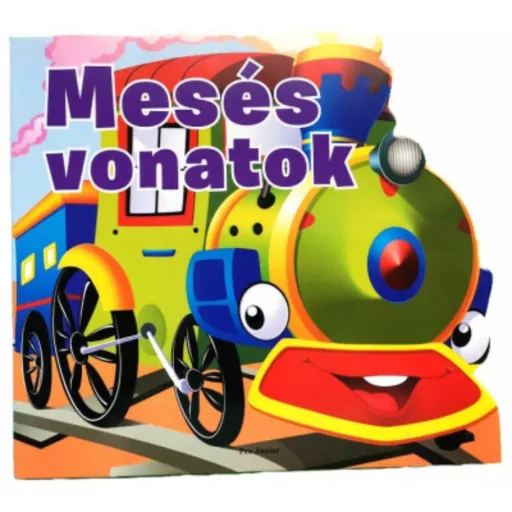 Mesés vonatok (keménytáblás lapozó)