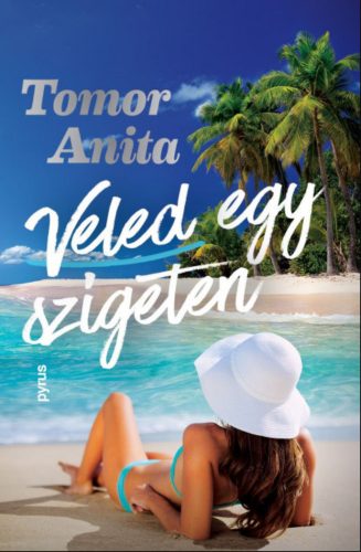 Veled egy szigeten - Tomor Anita