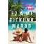 Ez a mi titkunk marad - Tomor Anita