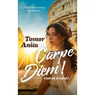 Carpe diem! - Tomor Anita