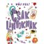 Nőj fel! csak lányoknak (Lizzie Cox)