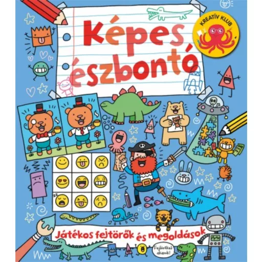 Képes észbontó /Játékos fejtörő és megoldások (Foglalkoztató)