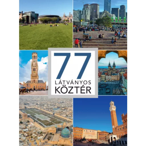 77 látványos köztér