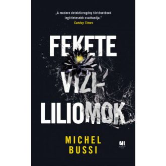 Fekete vízililiomok (Michel Bussi)
