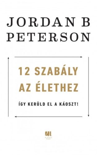 12 szabály az élethez (Jordan B. Peterson)