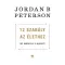 12 szabály az élethez (Jordan B. Peterson)