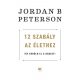 12 szabály az élethez (Jordan B. Peterson)
