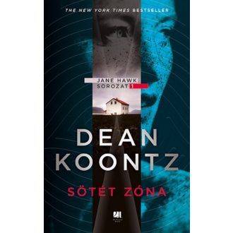 Sötét zóna - Jane Hawk sorozat 1. - Dean R. Koontz