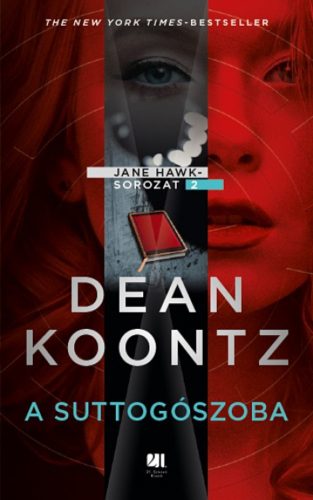 A suttogószoba - Jane Hawk sorozat 2. (Dean Koontz)