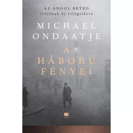 A háború fényei (Michael Ondaatje)