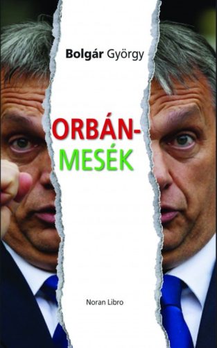 Orbán-Mesék (Bolgár György)