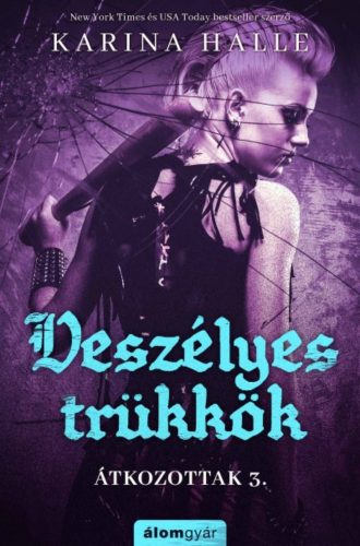 Veszélyes trükkök /Átkozottak 3. (Karina Halle)