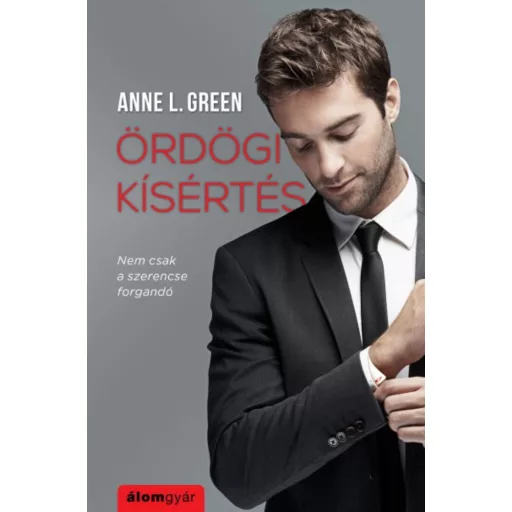 Ördögi kísértés - Nem csak a szerencse forgandó (Anne L. Green)
