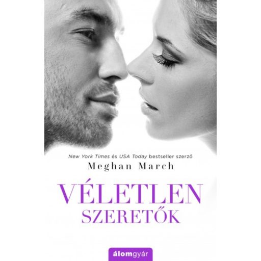 Véletlen szeretők (Meghan March)