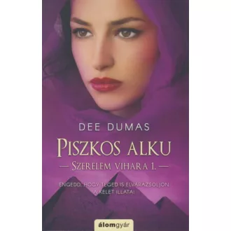 Piszkos alku - Szerelem vihara 1. (Dee Dumas)
