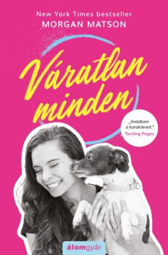 Váratlan minden (Morgan Matson)