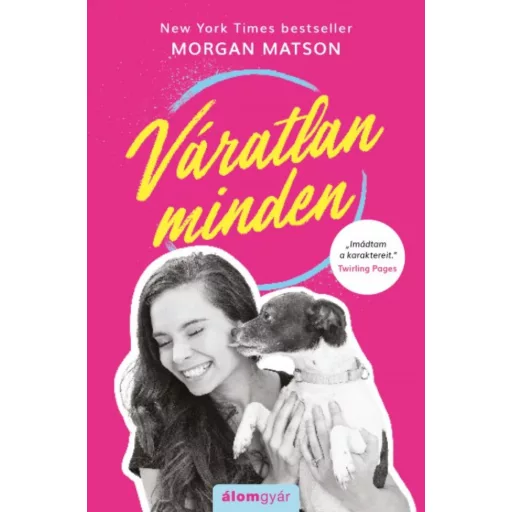 Váratlan minden (Morgan Matson)