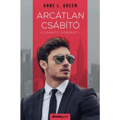 Arcátlan csábító - Csábító-sorozat 1. (Anne L. Green)