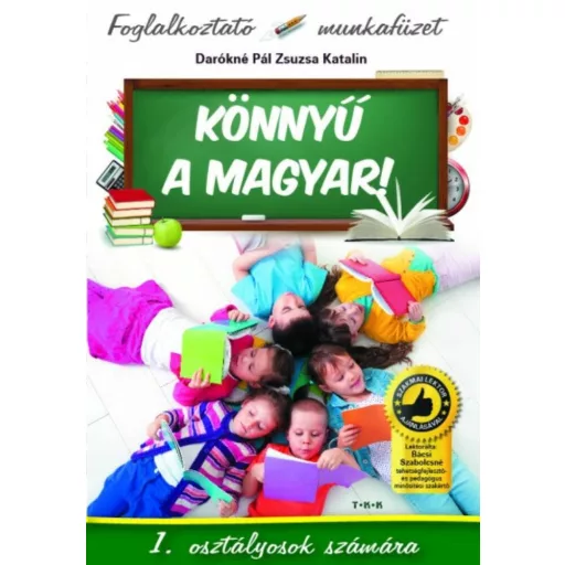 Könnyű a magyar! 1. Osztályosok számára
