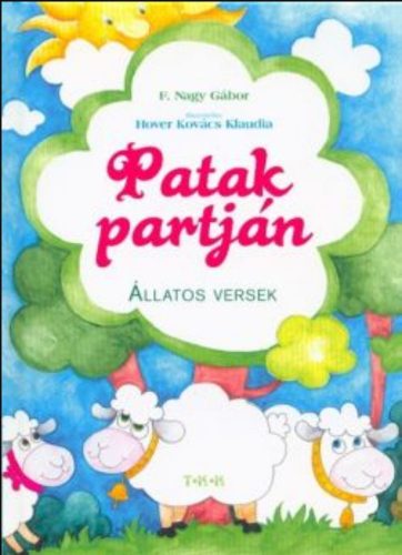 Patak partján - Állatos versek - F. Nagy Gábor