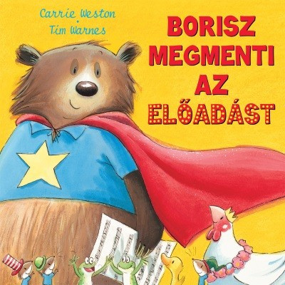 Borisz megmenti az előadást (Carrie Weston)