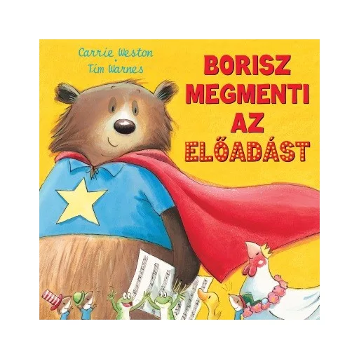 Borisz megmenti az előadást (Carrie Weston)