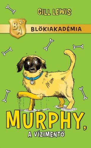 Murphy, a vízimentő /Blökiakadémia (Gill Lewis)